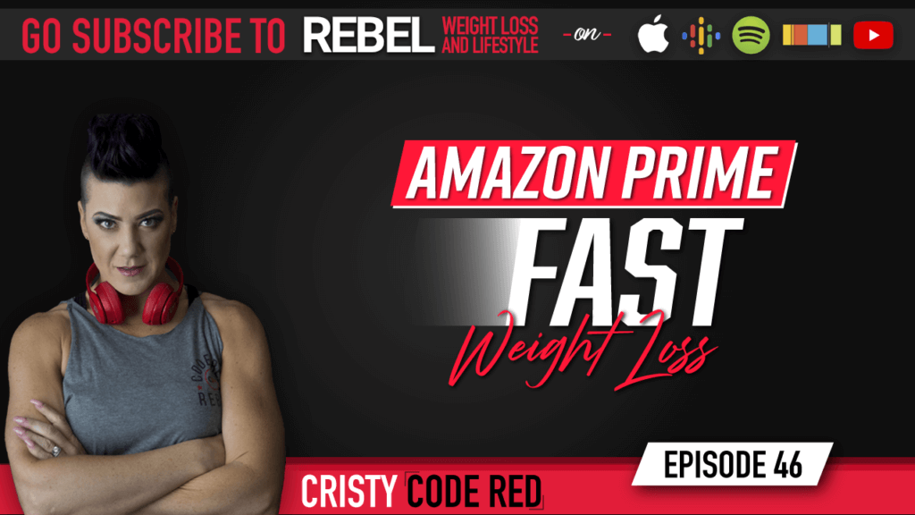 46: Amazon Prime FAST Weight Loss
